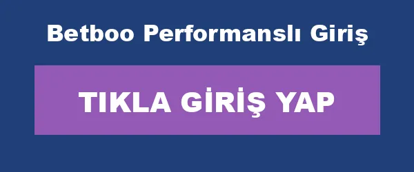 Betboo Performanslı Giriş infografik