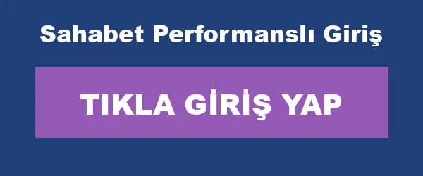 Sahabet Performanslı Giriş infografik